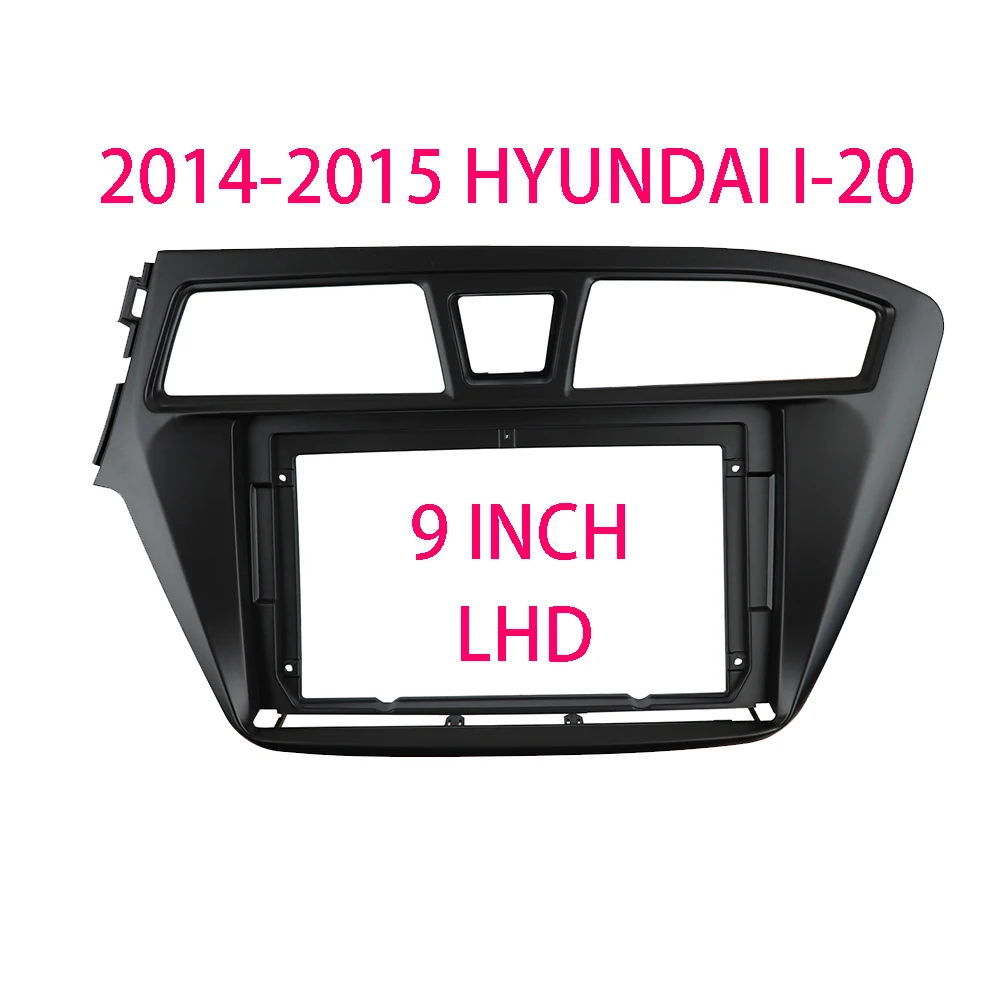 

Рама 9 дюймов для HYUNDAI I-20 2014-2015, стерео, GPS, DVD-плеера, Установочная панель, объемная отделка, лицевая пластина, комплект крепления для приборной панели