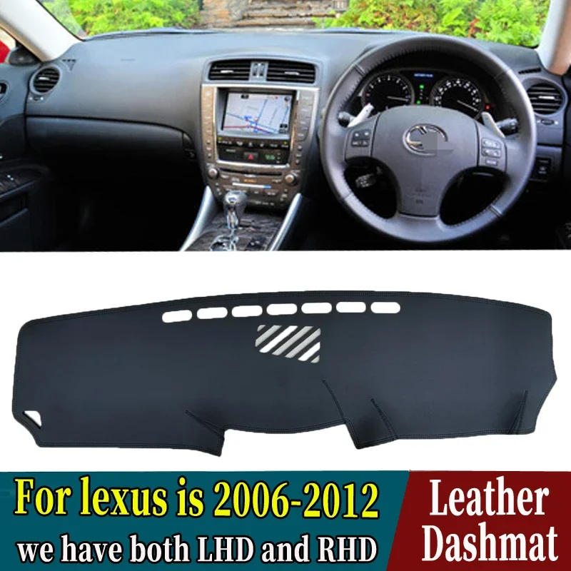

Для Lexus IS XE20 is250 is300 is220d is300c 2006-2012 коврик для приборной панели из искусственной кожи, коврик для приборной панели, коврик для приборной панели, автомобильный Стайлинг