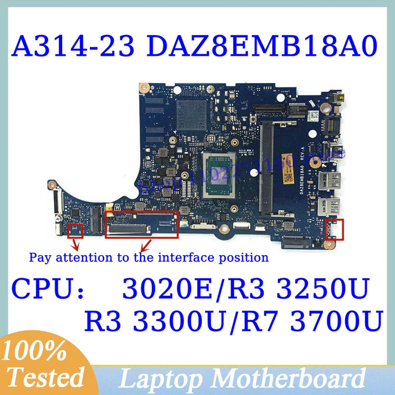 DAZ8EMB18A0 For Acer A314-23 With 3020E/R3/R7 CPU NBHVT11008/NBHVT1106/NBABR11003/NBABR11008 Laptop Motherboard 100% Tested Good