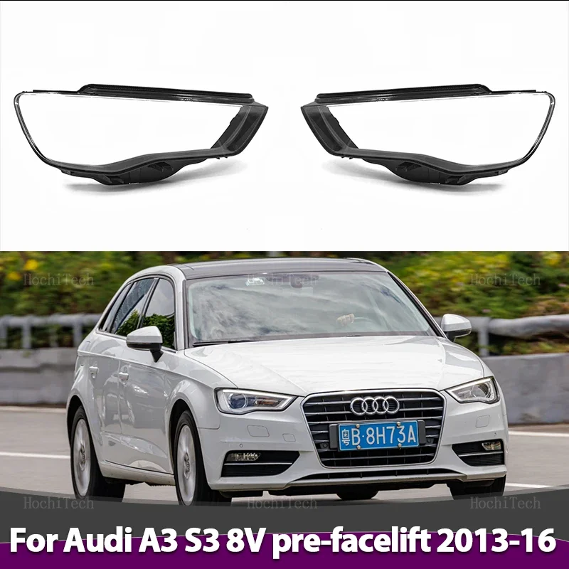 

Headlamp Cover Car Front Head Light Lamp Transparent Lampshade Headlight Shell Cover For Audi A3 S3 8V pre-facelift 2013-2016