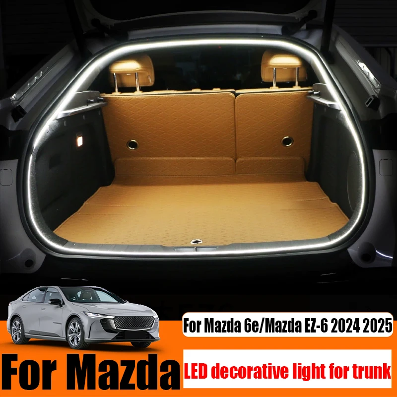 

Для Mazda 6e/Mazda EZ-6 2024 2025 освещение заднего багажника, декоративные фонари, модифицированное украшение интерьера автомобиля, обновленные аксессуары