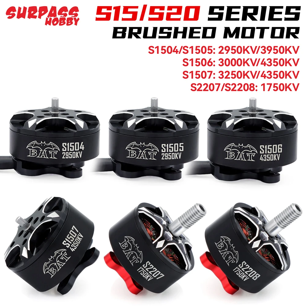 

SURPASSHOBBY BAT S15 S22 Series Brushless Motor High Quality Violent Motor 3 Inch Cross Motor For 3" 3.5" 4" 7" FPV Drone