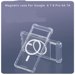 Transparent Phone Case For Google Pixel 8 7 6 Pro Clear Shockproof Magnetic case For Magsafe Case Google Pixel 8 7 6 6A 7A Cover