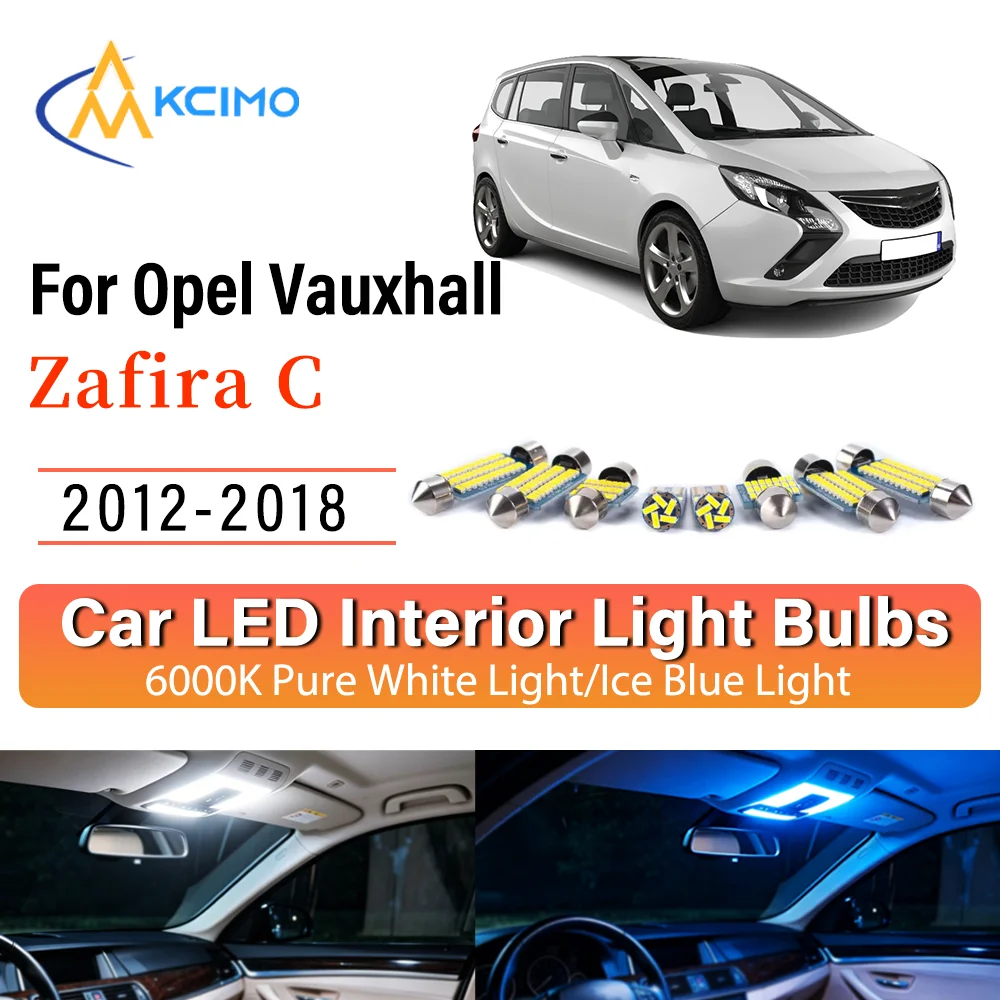 

Interior Lighting Kit For Opel Vauxhall Zafira C 2012-2018 LED Bulbs for Dome Map Door Trunk License Plate Light
