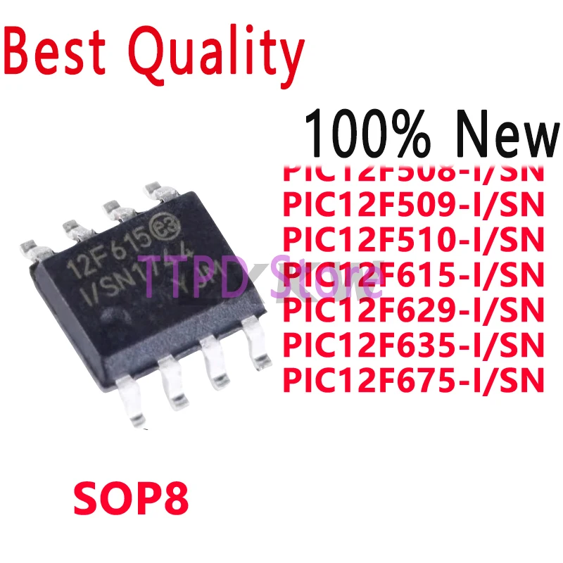 5/PCS New Original PIC12F508-I/SN PIC12F509 PIC12F510 PIC12F615 PIC12F629 PIC12F635 PIC12F675 T -I/SN SOP8 Chip In Stock