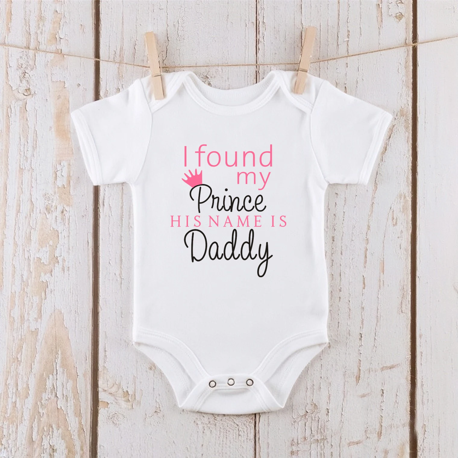 I Found My Prince Is Daddy Funny Newborn Baby Bodyusits Cotton Short Sleeve Body Girls Rompers Summer Infant Ropa Jumpsuits