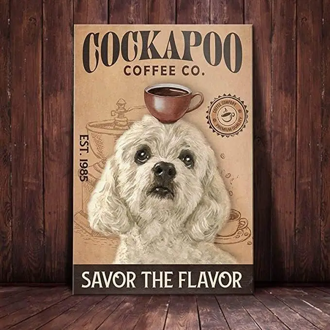 Creative Tin Sign Cockapoo Dog Coffee Funny Novelty Metal Sign Retro Wall Decor for Home Gate Garden Bars Restaurants Cafes Offi