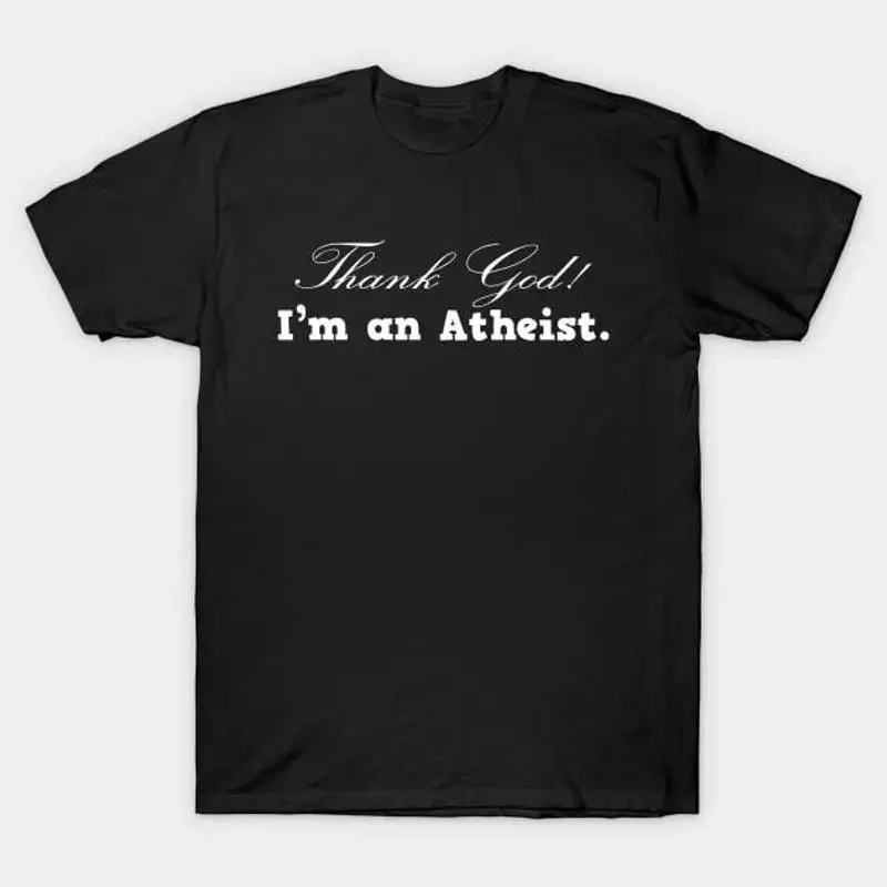 Thank God I'm An Atheist T Shirt S 5XL Fast Shipping