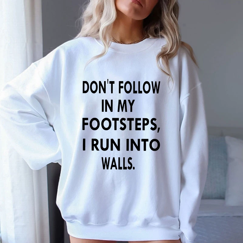 

(A+Quality)Don'T Follow In My Footsteps Sweatshirt Women Harajuku Pullover Streetwear Hip Hop Basic Female Winter Hoodies