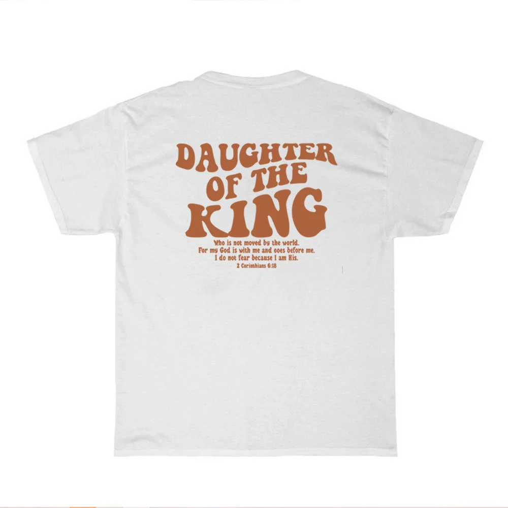 Daughter of The King T Shirt Aesthetic Christian Shirt Women\'s Religious Shirts Bible Verse Shirts Christian Gift Women Clothing