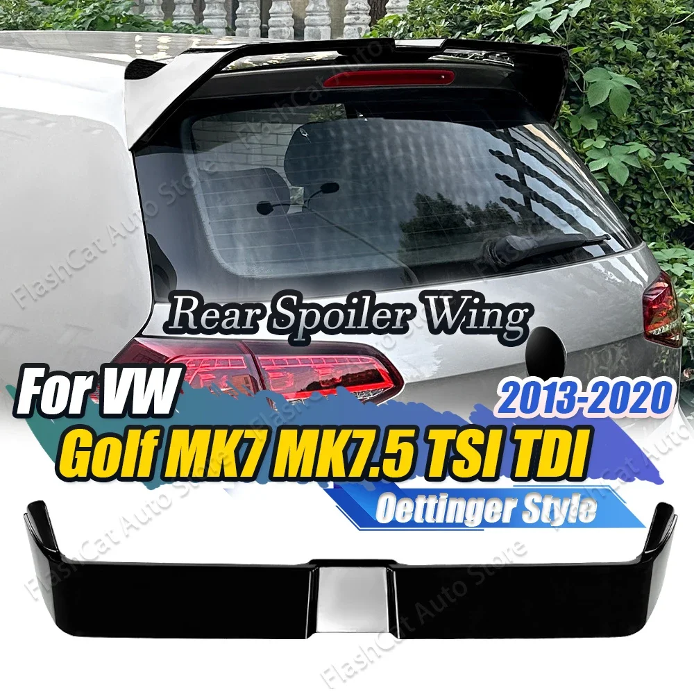 Roof Tail Wing Body Kit For Oettinger Style Car Rear Trunk Spoiler For Volkswage Golf 7 7.5 MK7 MK7.5 Standard TSI TDI 2013-2020