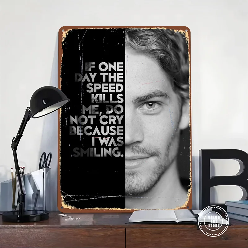 Paul Walker Metal Poster Customized Wall Art Retro Vintage Tinplate Signs for Man Cave Room Decoration Gaming Wand Deko House