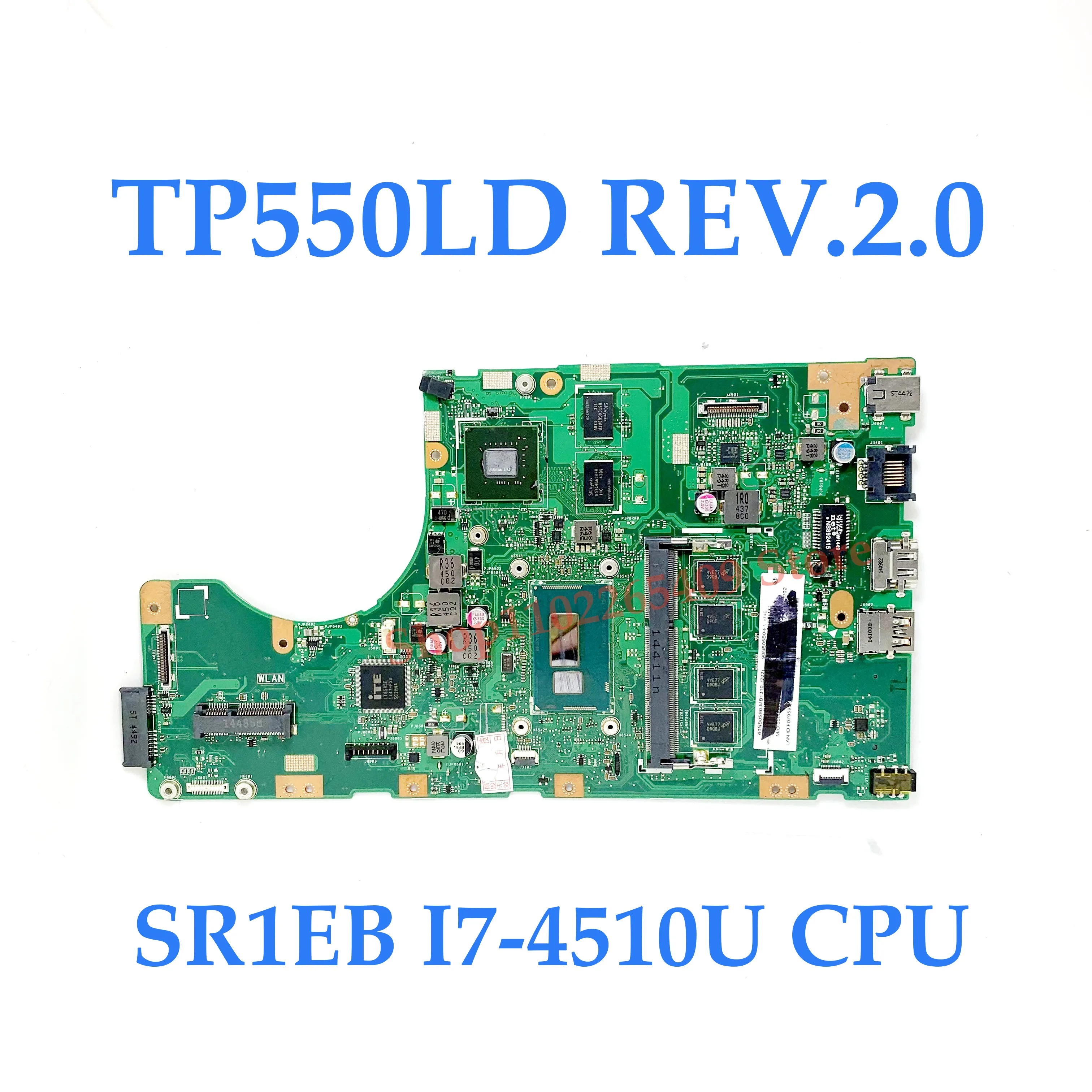 High Quality Mainboard N16V-GM-S-A2 TP550LD REV.2.0 For ASUS TP550LD Laptop Motherboard W/ SR1EB I7-4510U CPU 100% Working Well