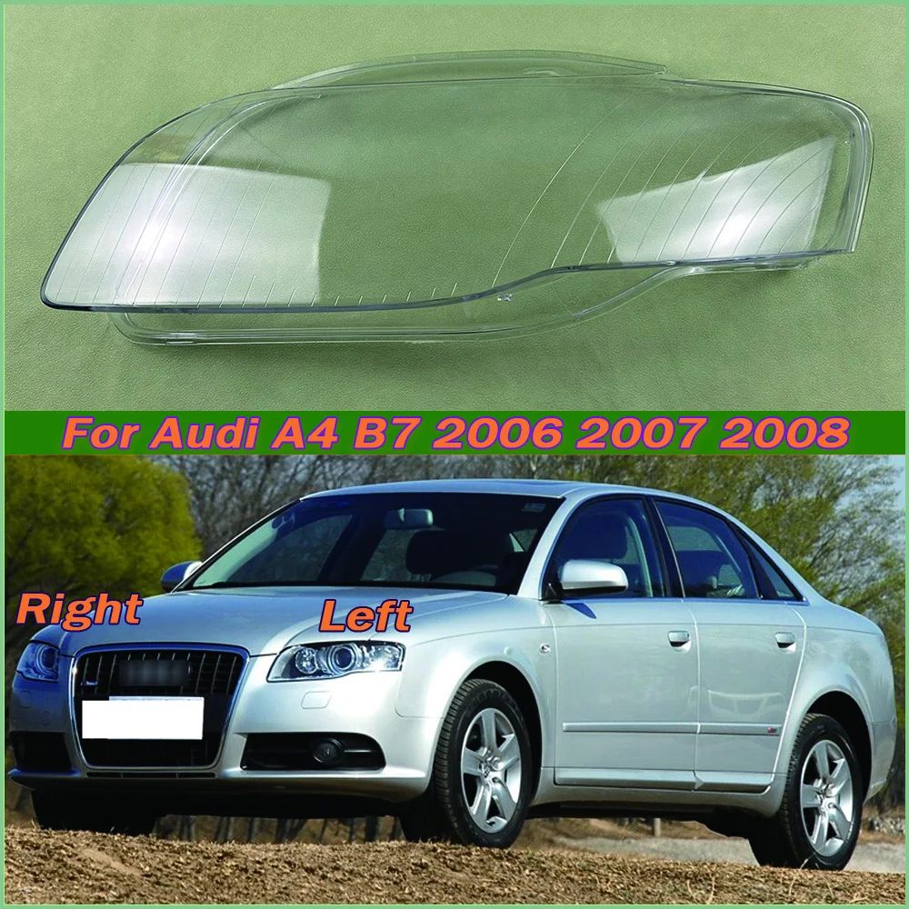 

For Audi A4 B7 2006 2007 2008 Car Front Headlight Lens Cover Auto Shell Headlamp Lampshade glass Lampcover Head lamp light cover