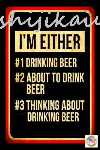 1 pack I'M EITHER! MADE IN USA METAL SIGN 8X12 FUNNY MAN CAVE BAR GARAGE BEER DRINKING