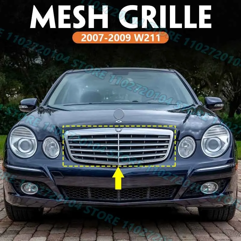 for 2007-2009 W211 Mercedes Benz E320 E350 E550 Front Upper Racing Grills Mesh Middle Grid Base Radiator 2118801783