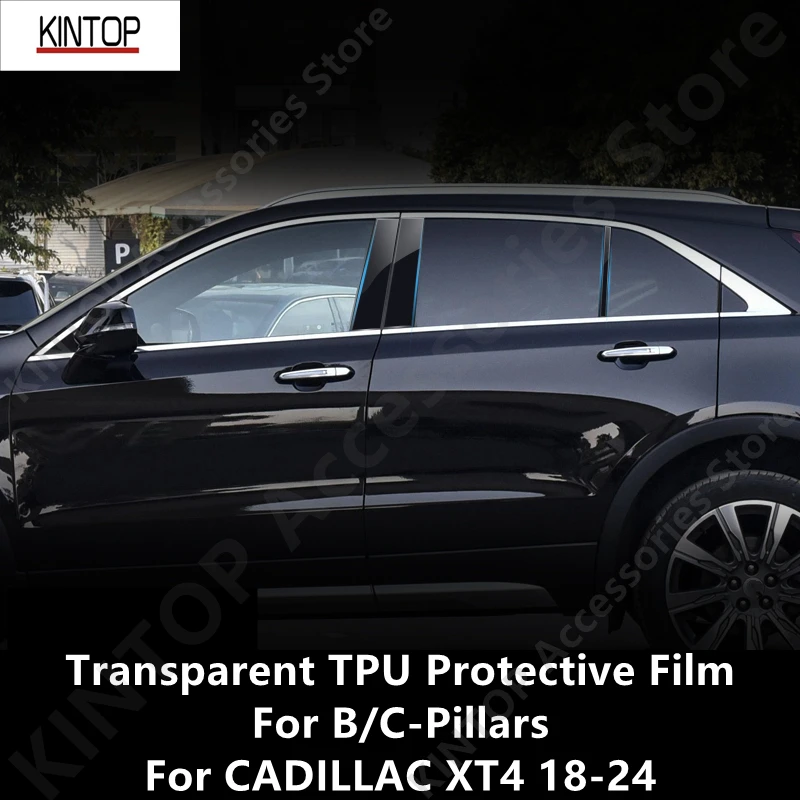 

Для CADILLAC XT4 18-24 B/C-Pillars, прозрачная защитная пленка из ТПУ, ремонтная пленка против царапин, аксессуары для ремонта