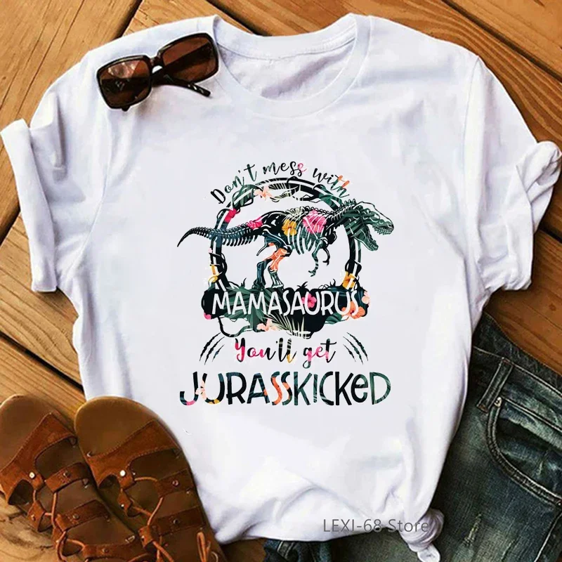 Dont Mess With Mamasaurus You'Ll Get Murasskicked Funny Women T Shirts White Casual Jurassic Part Tshirt Femme Female T-Shirts