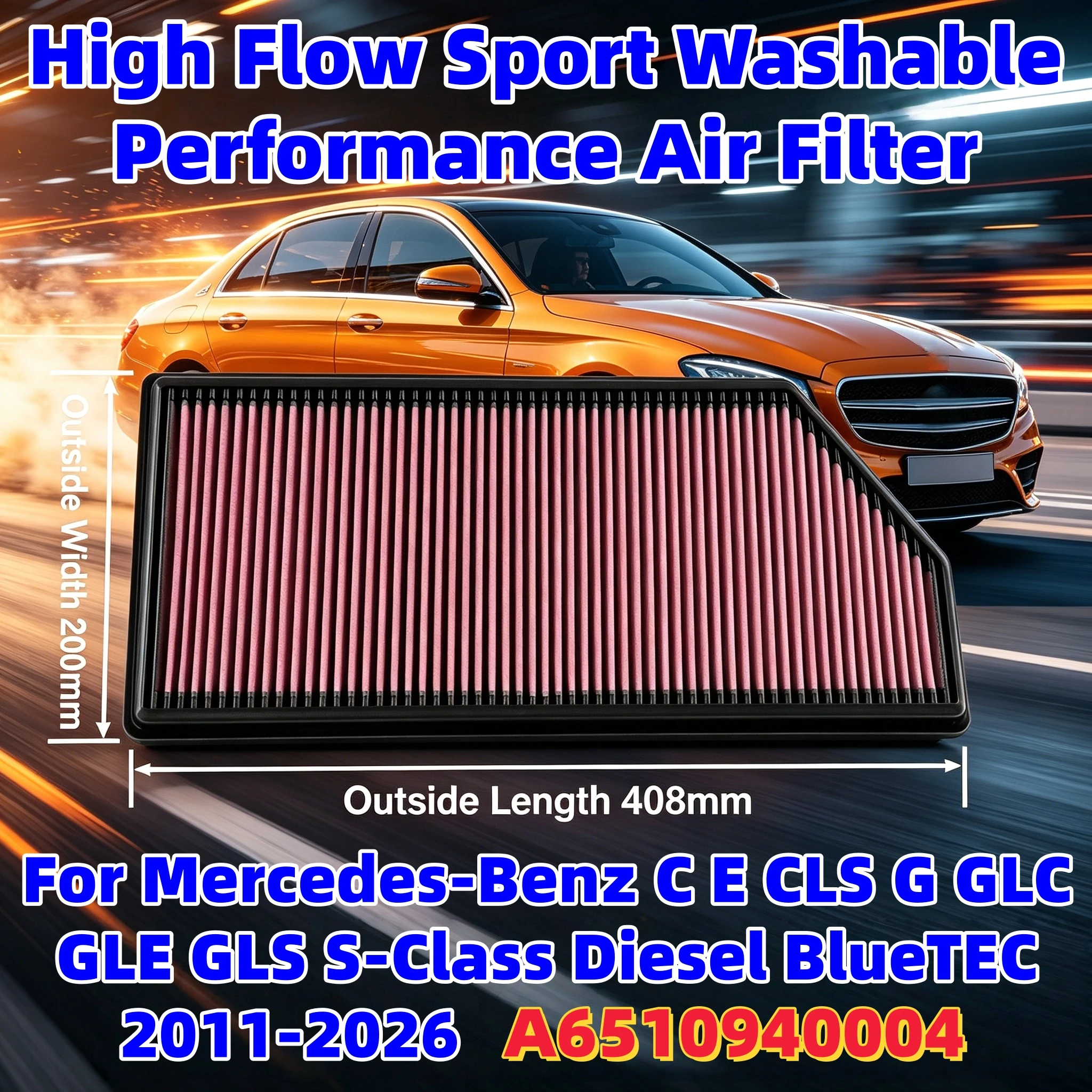 

High Flow Sport Washable Performance Air Filter For Mercedes-Benz C E CLS G GLC GLE GLS S-Class Diesel BlueTEC A6510940004 2011-