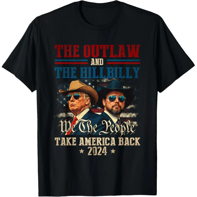 

Trump Vance 24 The Outlaw and The HillbillyTake America Back T-Shirt Men's and Women's Loose Fitting Clothes ﻿