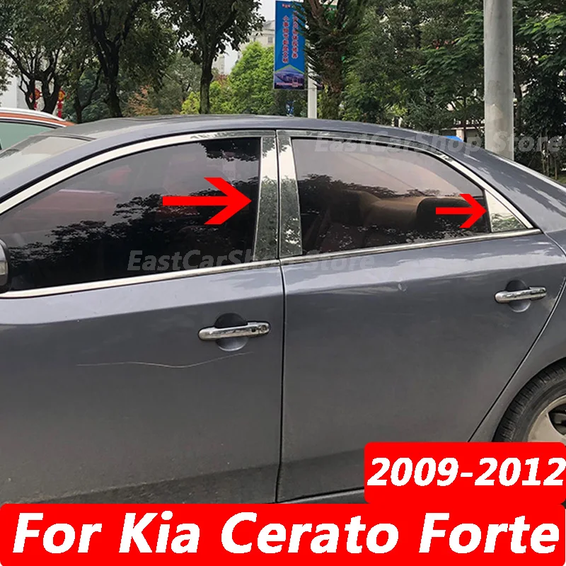 

For Kia Cerato Forte 2009 2010 2011 2012 Auto Exterior Stainless Steel Car Door Window Column BC Chrome Pillar Post Cover Trim