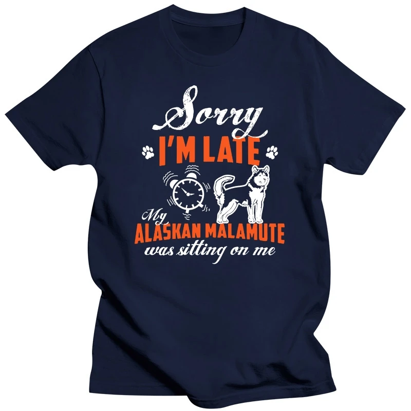 2019 Fashion Men T shirt My Alaskan Malamute Was Sitting On Me T Shirt