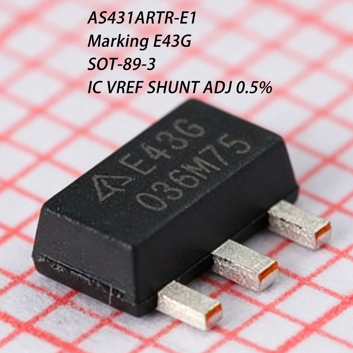 20PCS AS431ARTR-E1 Marking E43G SOT-89-3 Adjustable 100mA 0.1A 2.5V~36V NEW Original Chip IC VREF SHUNT ADJ 0.5% REGULATORS