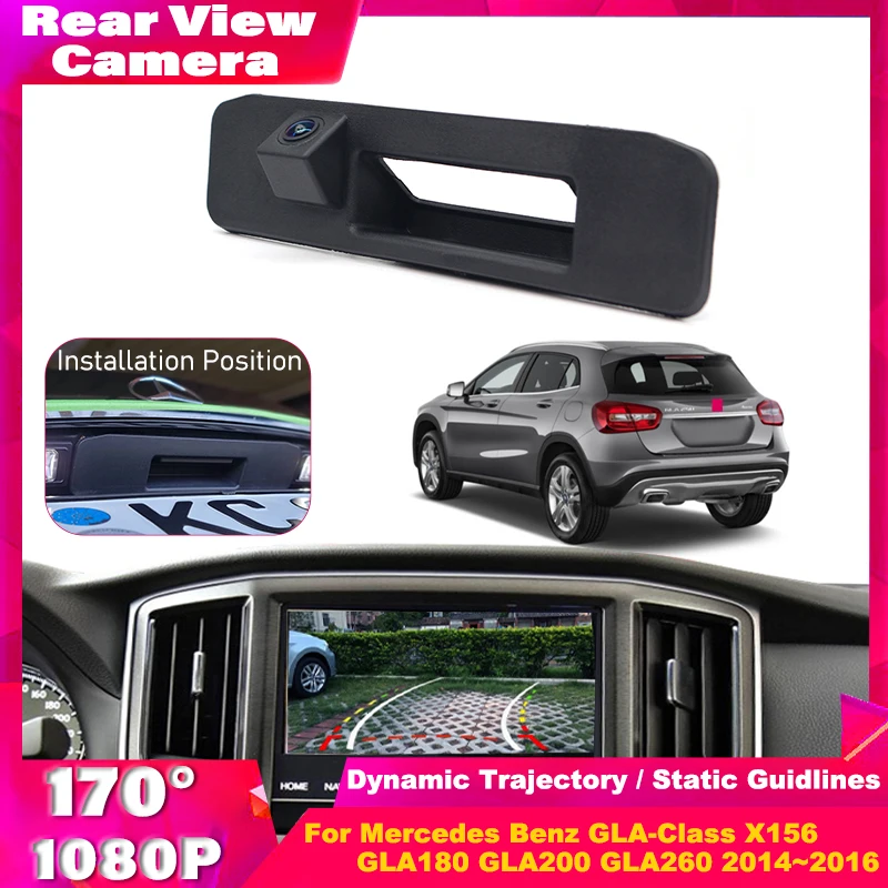 

170 ° Широкоугольная HD 1080P автомобильная камера заднего хода с ручкой багажника для Mercedes Benz GLA-Class X156 GLA180 GLA200 GLA260 2014 ~ 2016
