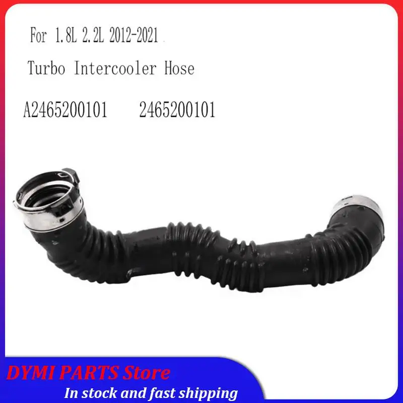 

Необходимо для Mercedes-Benz A-Class W176 CLA C117 GLA-Class X156 1.8L 2.2L 2012-2021 Шланг турбоинтеркулера A2465200101 24652001