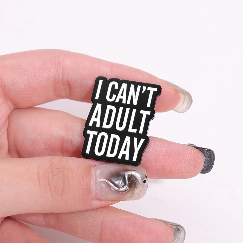 I Can't Adult Today Enamel Pins Custom Mental Health Quote Brooch Decorate Backpack Clothes Lapel Badge Funny Jewelry Accessory image 3