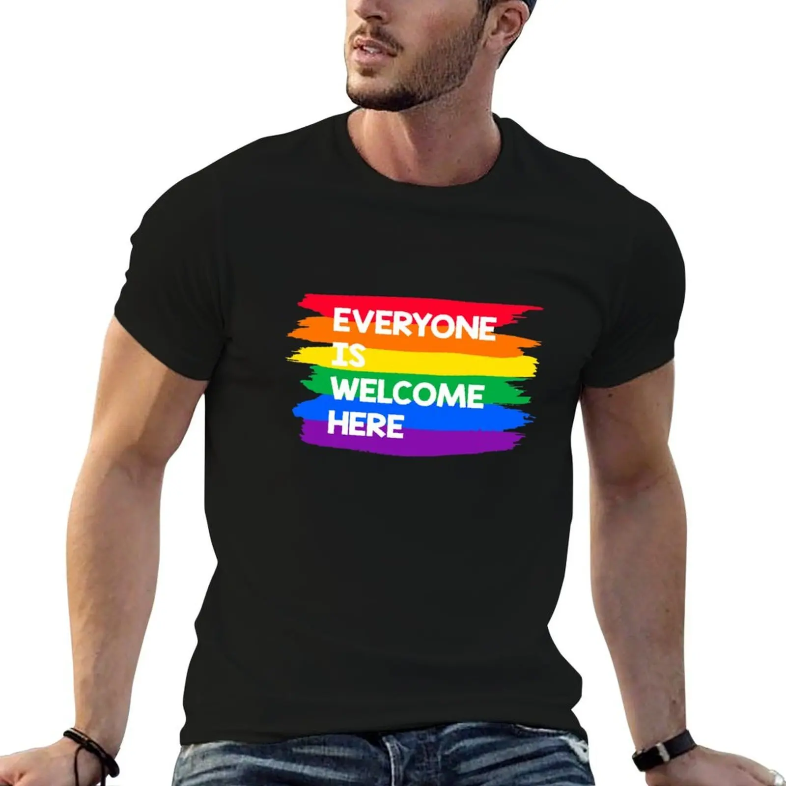 

Everyone Is Welcome Here T-Shirt funny t shirts man t shirts for man slim fit T-Shirt