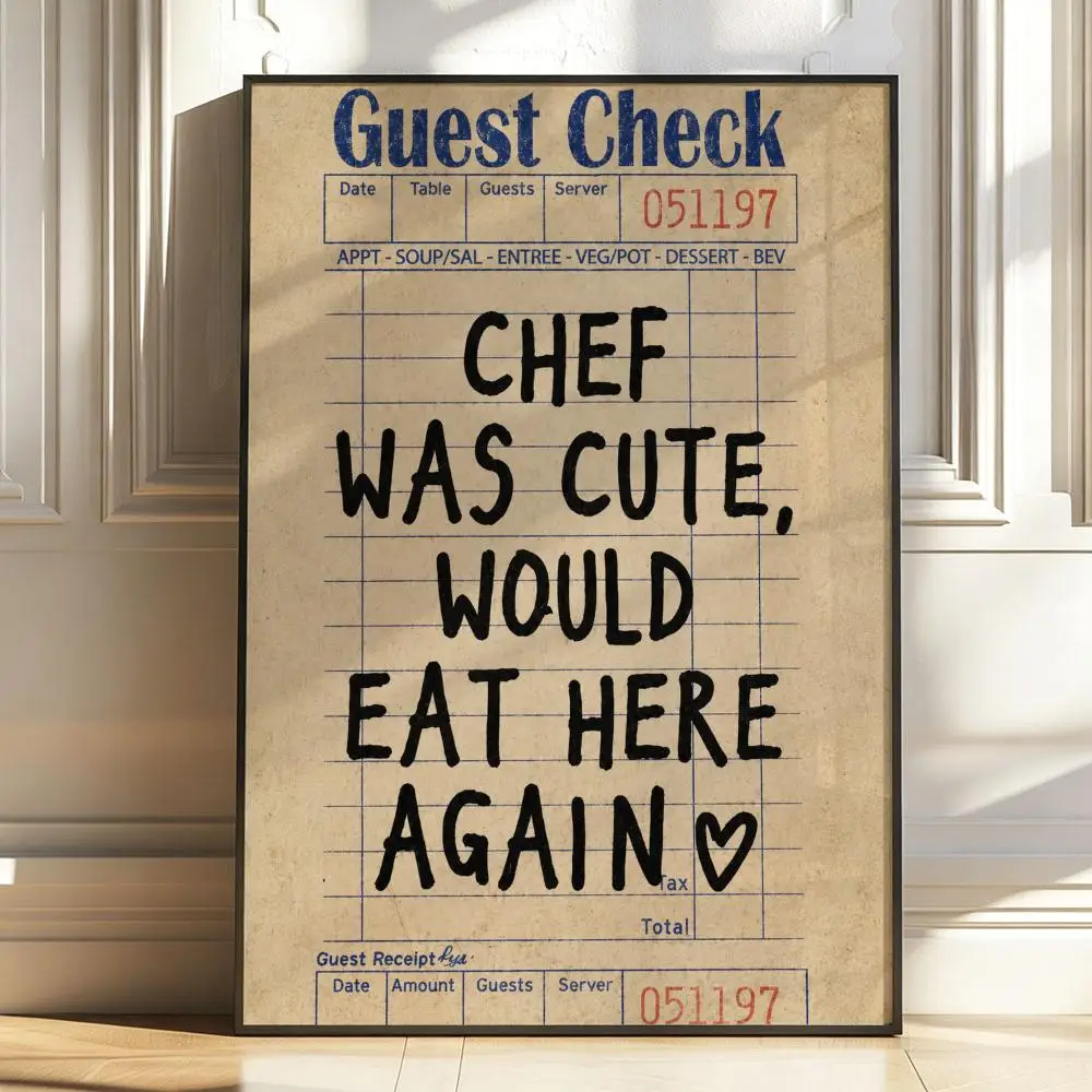 Chef Was Cute Guest Check Poster Stickers Painting Self-Adhesive HD Art for Bedroom Living Room Home Decor Wall Decals Gift