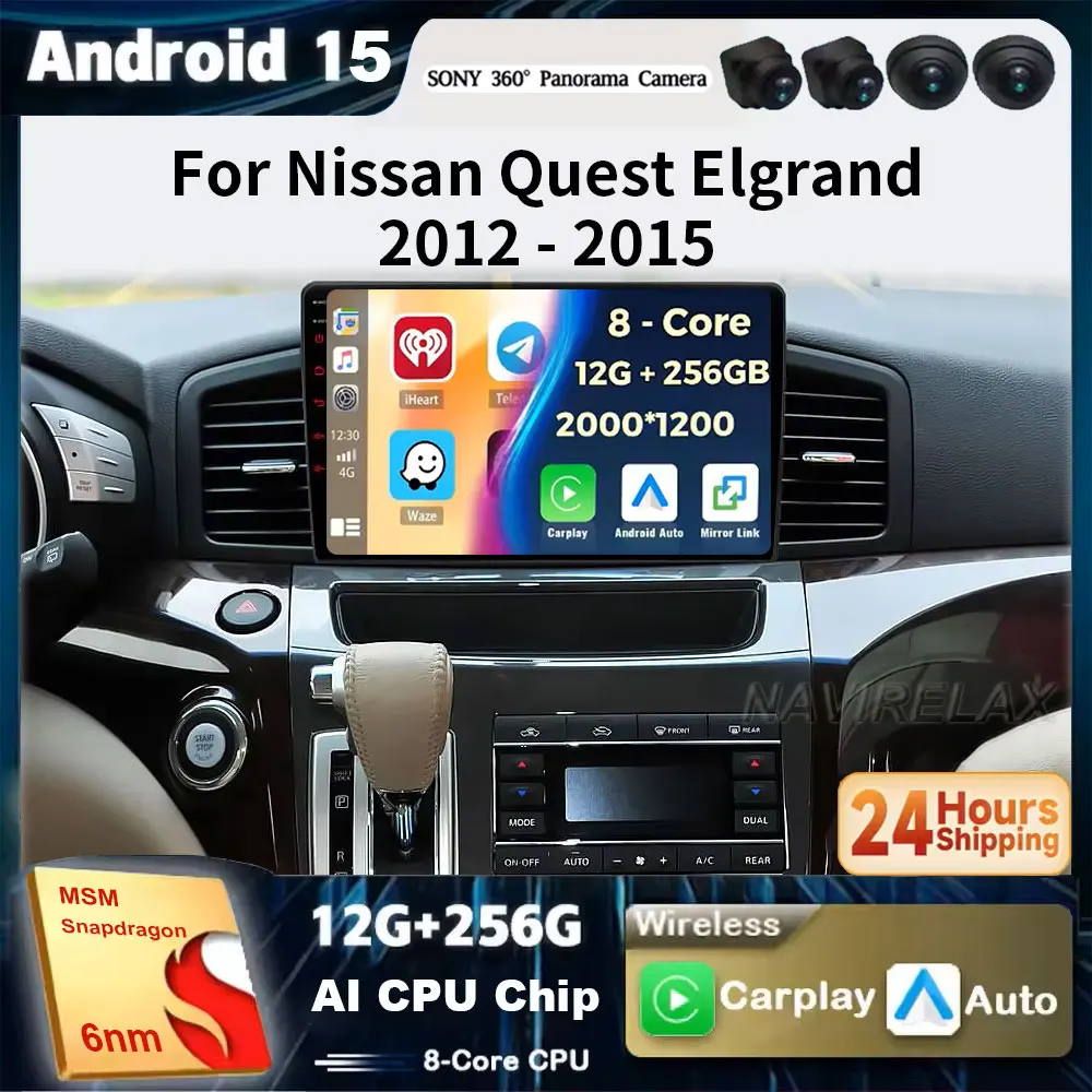 Android 15 For Nissan Quest Elgrand 2012-2015 Car Radio Navigation GPS Stereo Multimedia 360 Camera Video Player 5G WIFI QLED