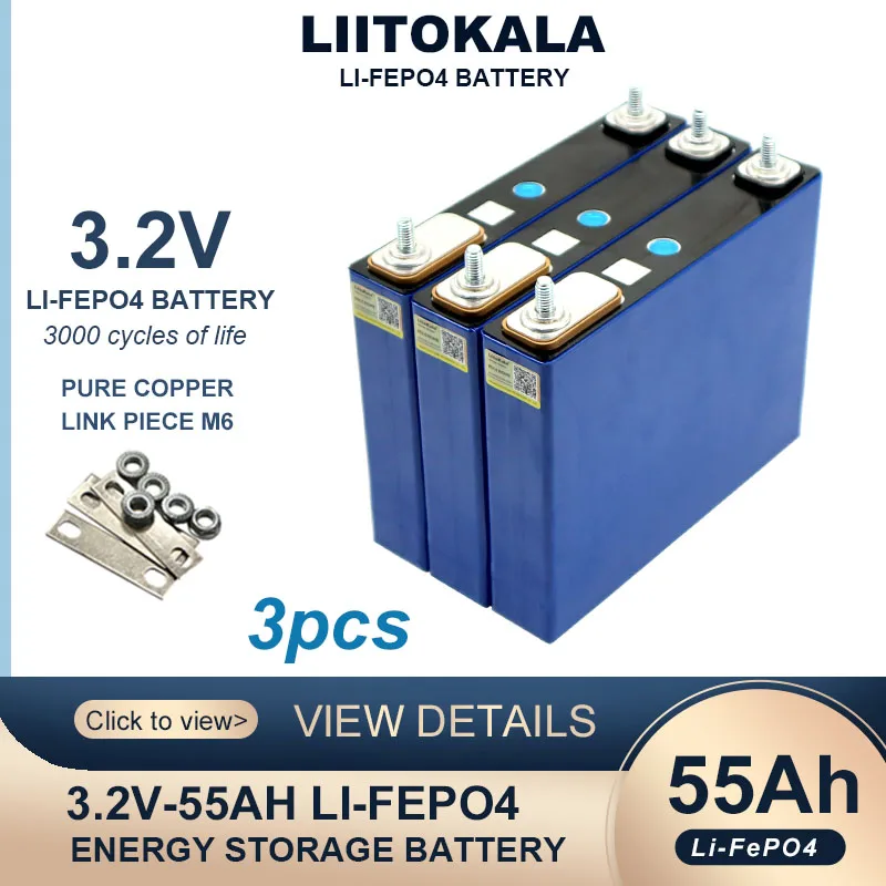 

3pcs Liitokala 3.2V 55Ah LiFePO4 battery Lithium iron phosphate for 4s 12V 24V 3C Motorcycle Car Motor batteries Modification