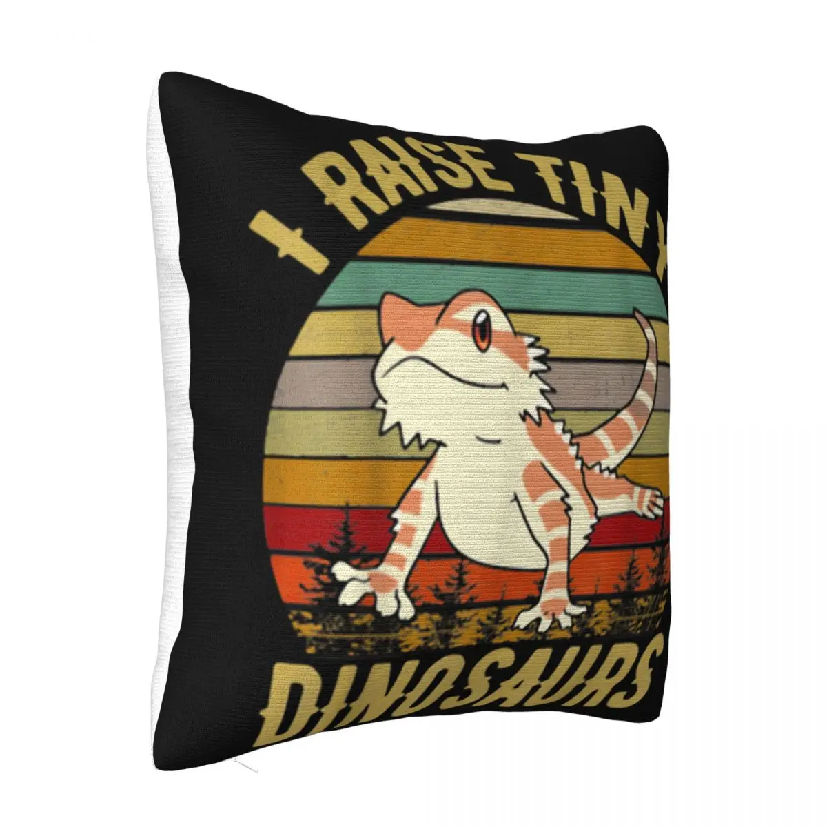 Retro Vintage I Raise Tiny Dinosaurs Bearded Dragon T Casual Fitness Different Latest Woman Pillow Case