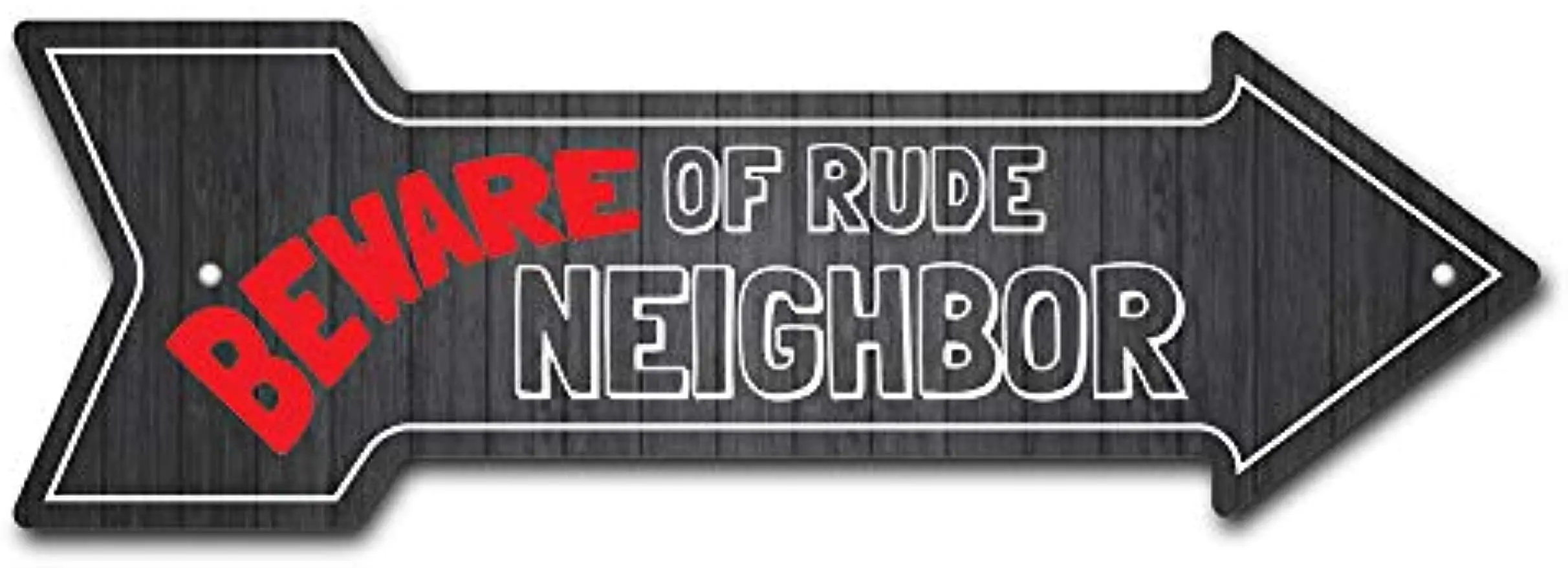 Rude Neighbor Arrow Sign Direction Arrow Sign Funny Home Decor for Garages Living Rooms Bedroom Offices Sign