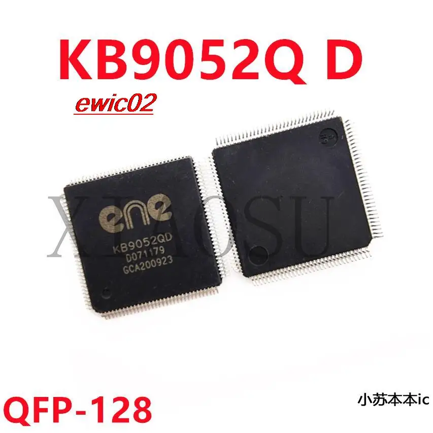 

Original stock LA-M213P ENE KB9052QD LA-K321P KB9052OD QFP-128