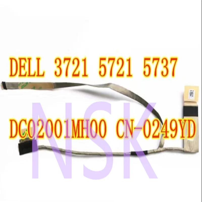 

Applicable FOR DELL 3721 5721 5737 screen cable 0249YD dc02001mh00 Flat Cable