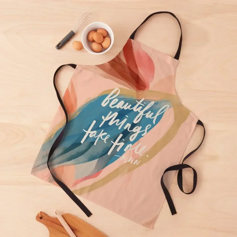 

Beautiful Things Take Time - Inspirational Motivational Positive Affirmation by Morgan Harper Nichols Apron bib Apron