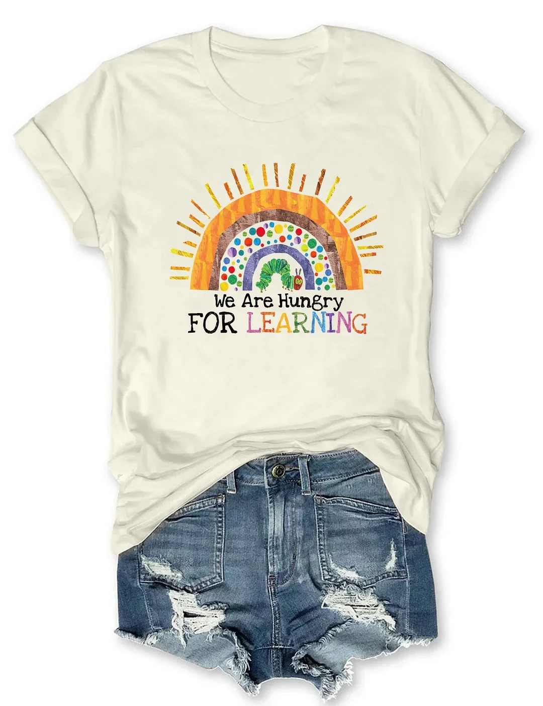 We Are Hungry For Learning Printed Round Neck Short Sleeve T-Shirt