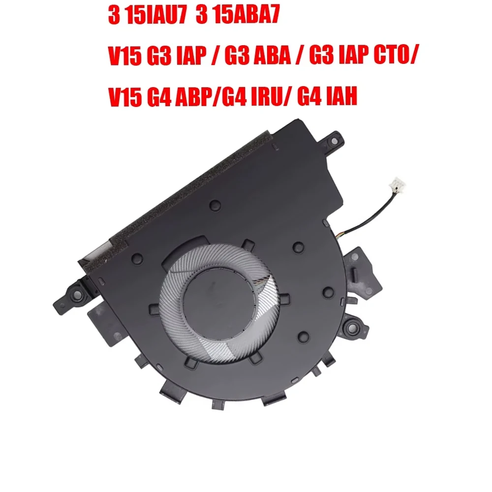 Laptop CPU Fan For Lenovo 3 15IAU7 3 15ABA7 V15 G3 IAP ABA G4 ABP IRU IAH 5F10S14008 5F10S14009 5F10S14010 5F10S14011 SF10R66497