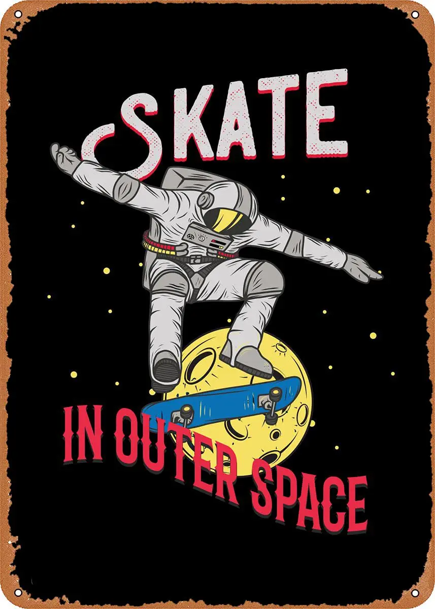 Skate in Outer Space Metal Tin Sign Retro Wall Decor Vintage Art Print Poste Great Gift for Space Fans 8 x 12 inch