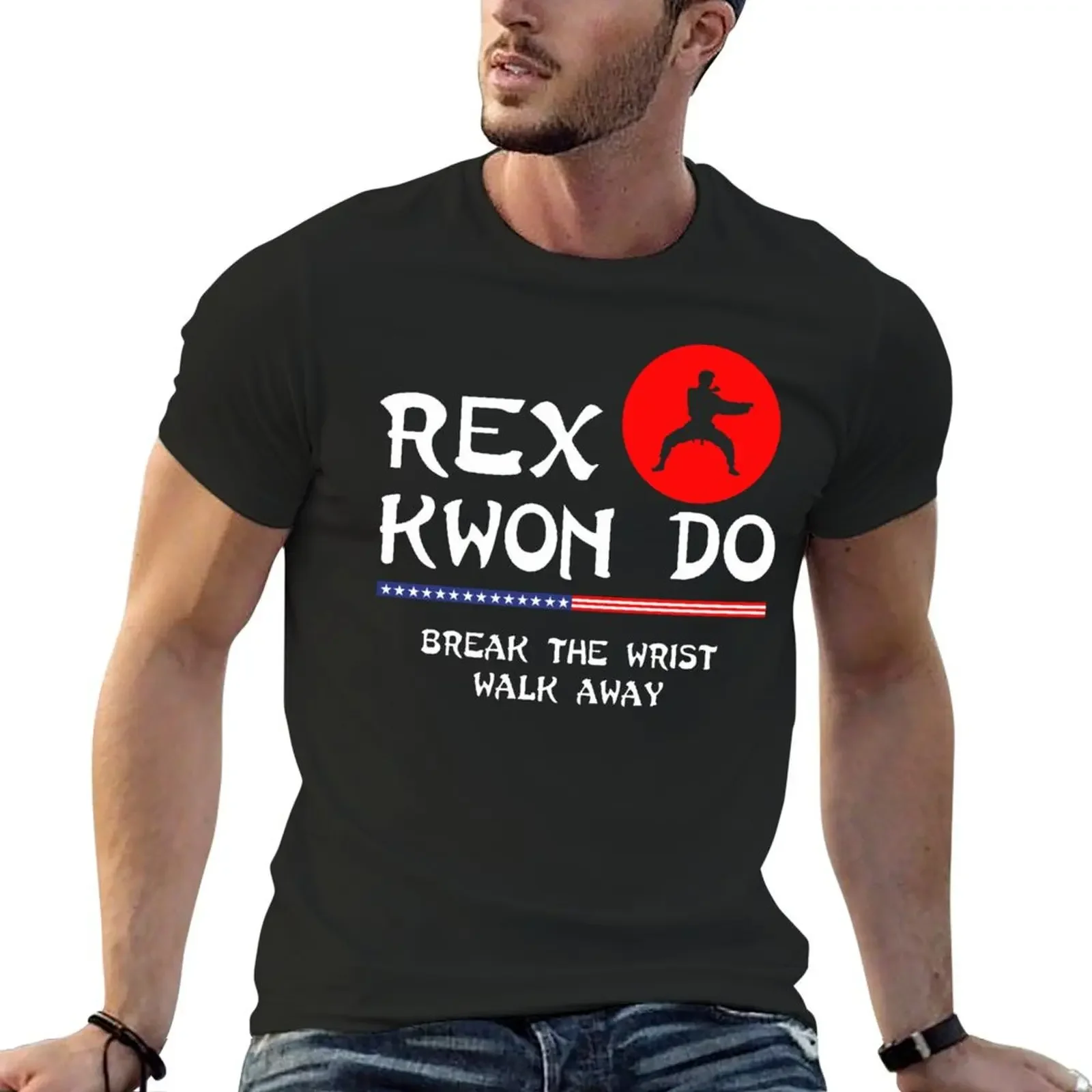 Break The Wrist Walk Away - Rex Kwon Do T-Shirt vintage sublime man t shirt fitted t shirts for men