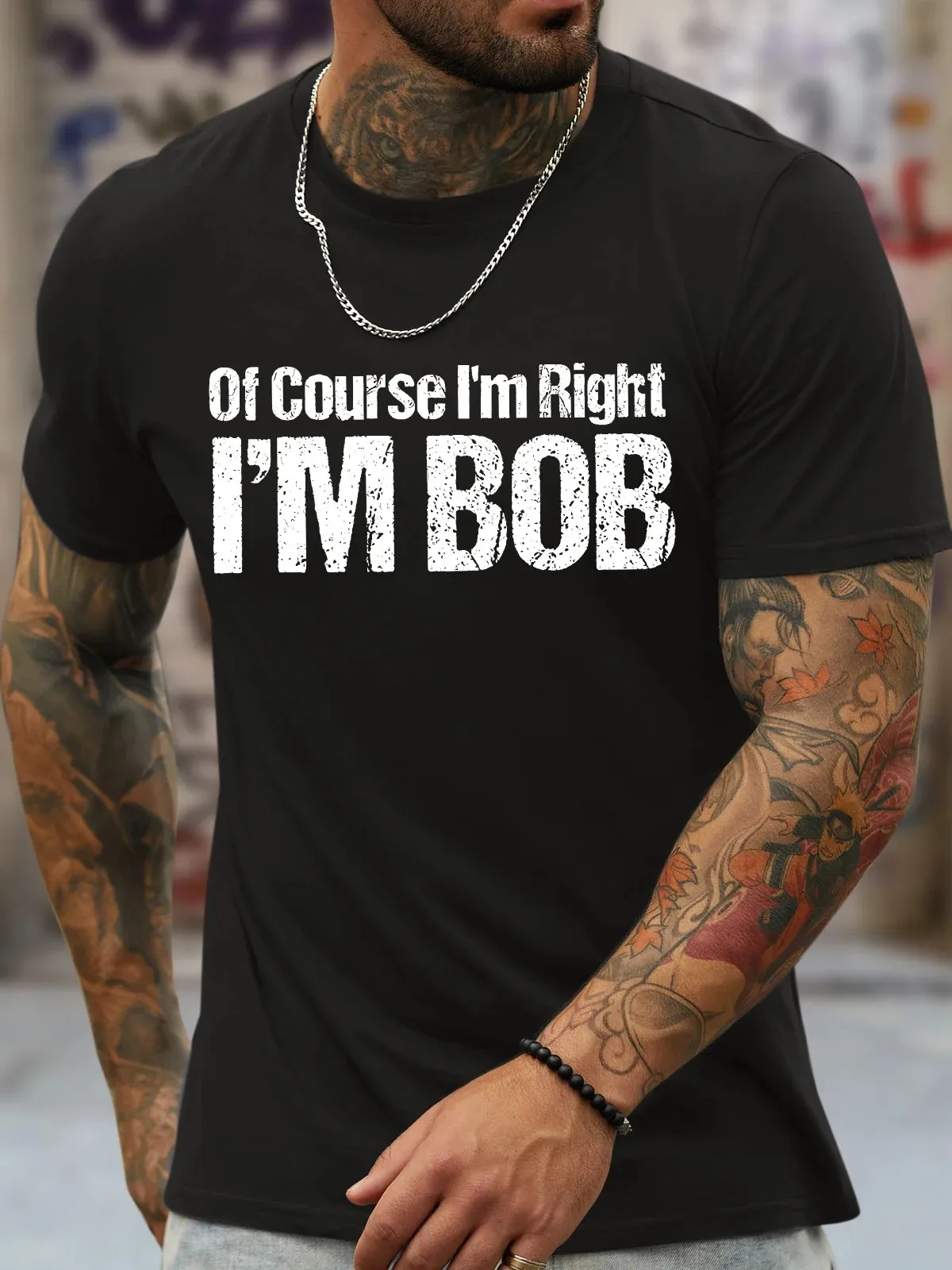 =Men's Funny Of Course I Am Right I Am Bob Graphic Printing Text Letters Loose Casual Crew Neck T-Shirt