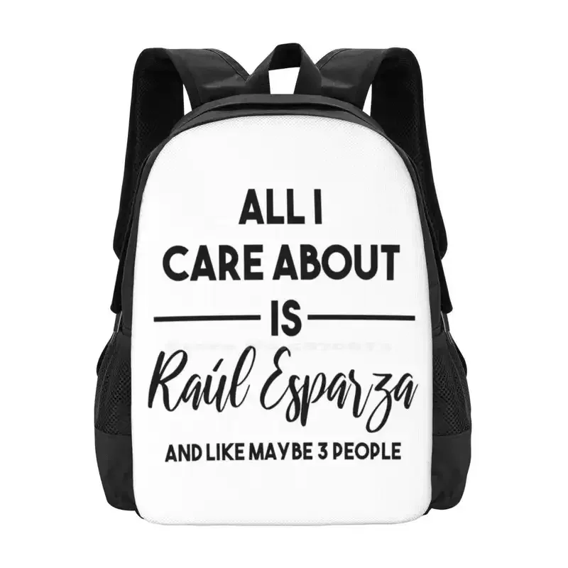 

All I Care About Is Raúl Esparza Hot Sale Schoolbag Backpack Fashion Bags Raúl Esparza Raul Esparza