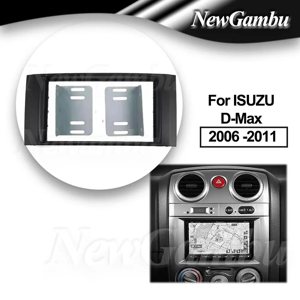 

Car Fascia Frame For ISUZU D-Max 2006 -2011 Frame No Cable Double 2 Din Android Screen Dash Panel Trim Console Bezel
