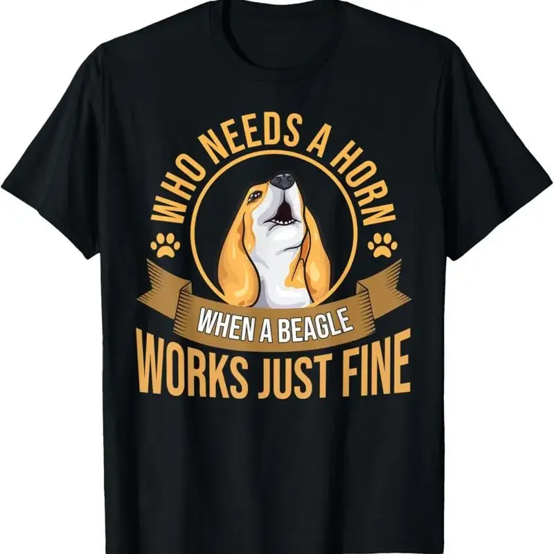 Who Needs A Horn Beagle Lover T Shirt Funny Dog