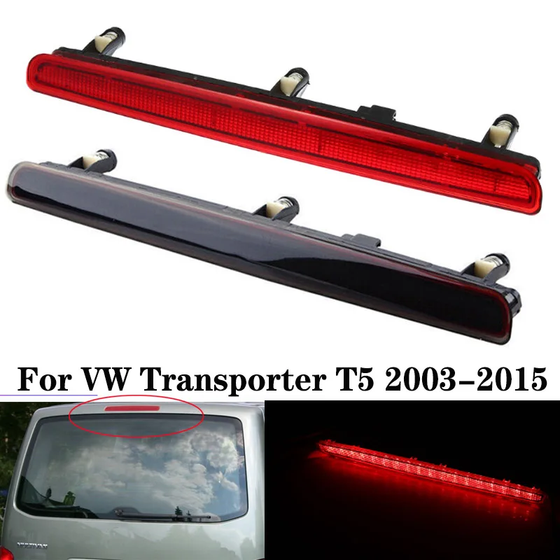 For VW Transporter T5 2003-2015 7E0945097A LED Additional Tail Stop Light Signal Warning Lamp Red/Smoked Rear Third Brake Light