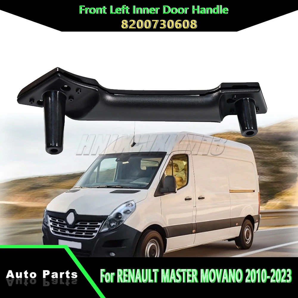 

For Renault Master III Opel Movano B NV400 Car Front Left Door handle interior Hold Grip Pull Black OEM-8200730608 80903-00q0c