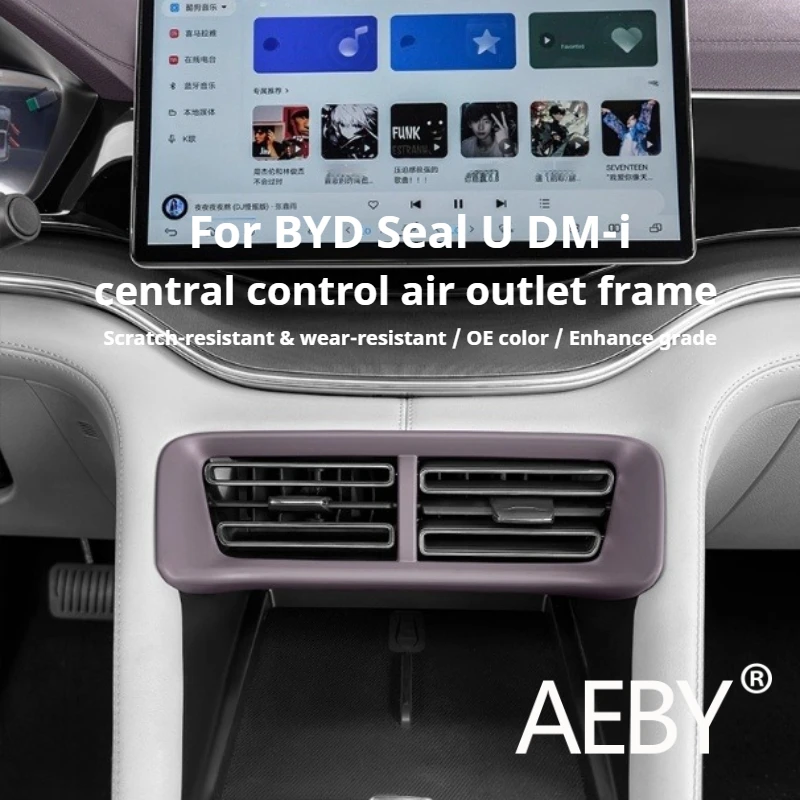 

AEBY For BYD Seal U DM-i 2020-2025 Air Vent Trim Cover Anti-Dust Protection Center Console Frame Interior Styling Accessories